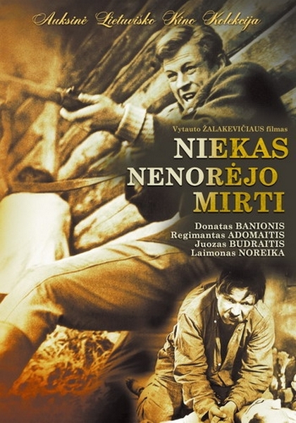 Никто не хотел умирать / Niekas nenorejo mirti (1965) DVDRip